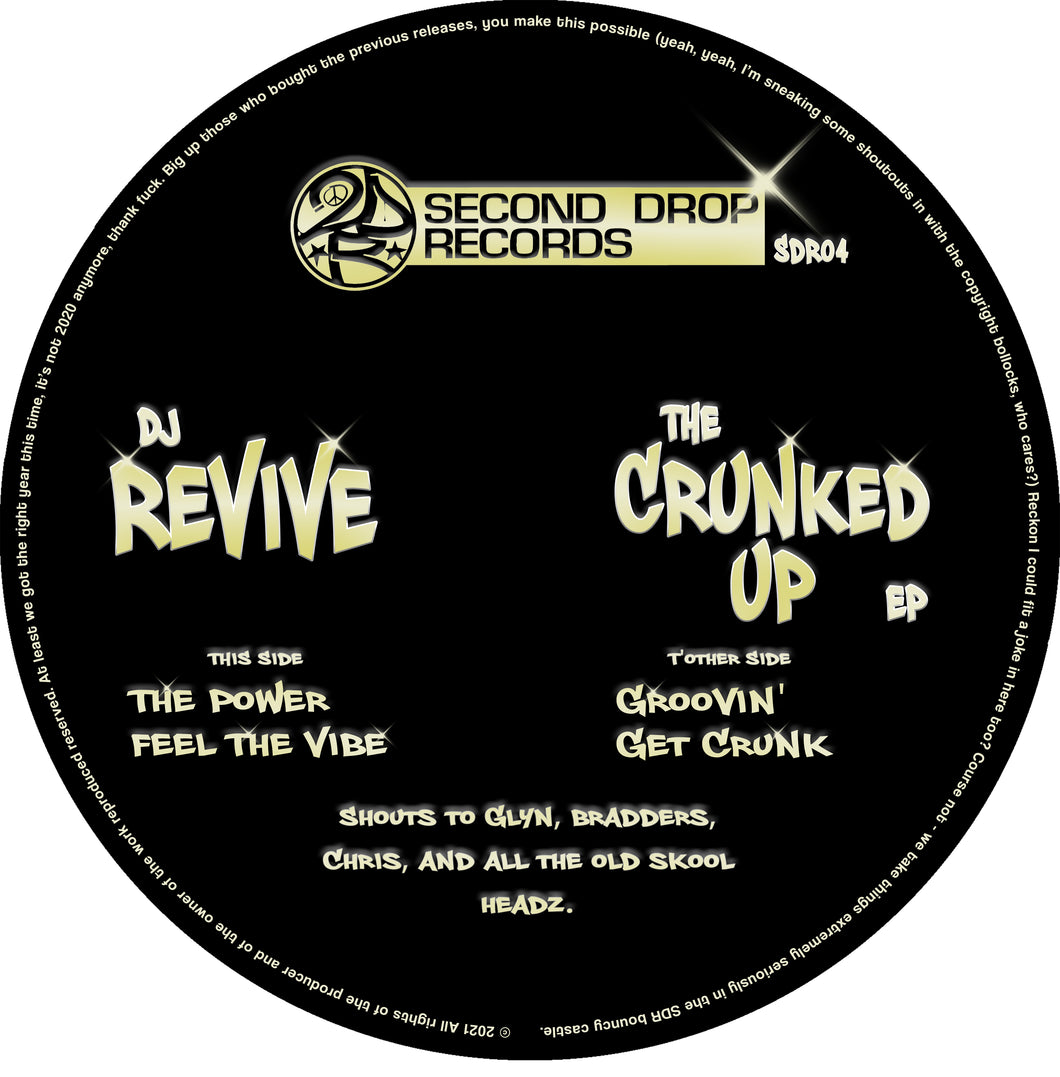 Dj Revive - The Crunked Up EP - SDR04 - Second Drop Records - 12