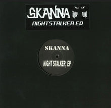 Load image into Gallery viewer, Skanna - Nightstalker EP - Repress  - SKANNA003 - 12&quot; VINYL