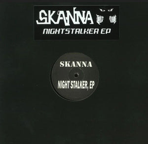 Skanna - Nightstalker EP - Repress  - SKANNA003 - 12" VINYL