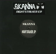 Skanna - Nightstalker EP - Repress  - SKANNA003 - 12