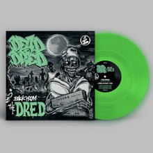 Load image into Gallery viewer, Dead Dred - Back From The Dred (Glow In The Dark Vinyl) - Suburban Base Records ‎– SUBBASE085 - 12&quot;
