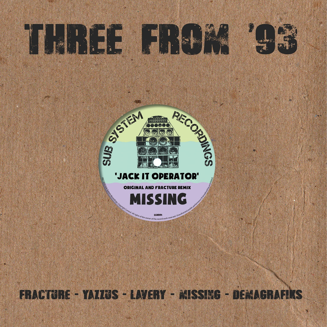 Missing & Fracture ‘Jack It Operator/ Fracture Remix’ 10” – SSR004’  - Sub System Recordings 10