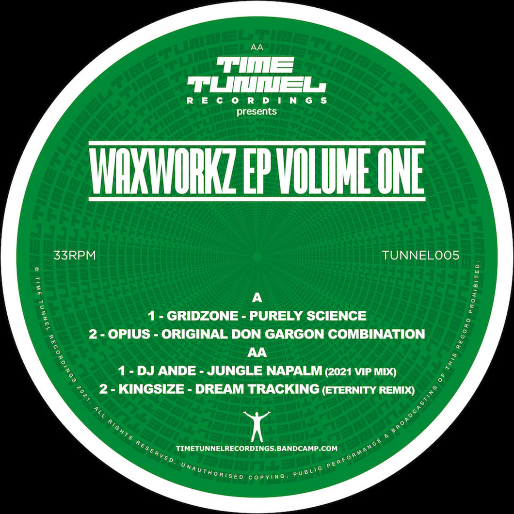 Time Tunnel - Waxworkz EP Volume One - Gridzone/Kingsize/Opius/DJ Ande -  TUNNEL005 -12