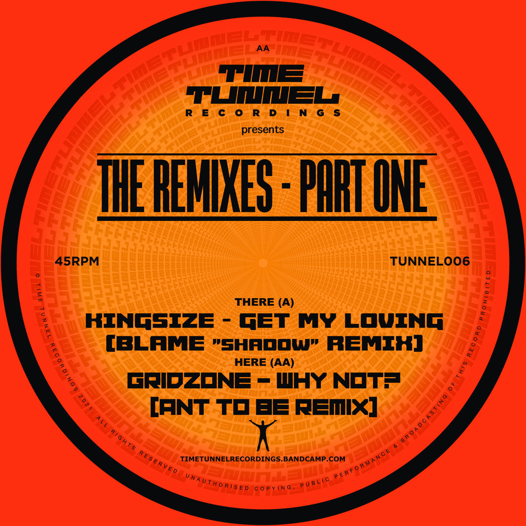 Time Tunnel - Kingsize - Get My Loving (Blame “Shadow” Remix) - The Remixes - Part One -  TUNNEL006 -12