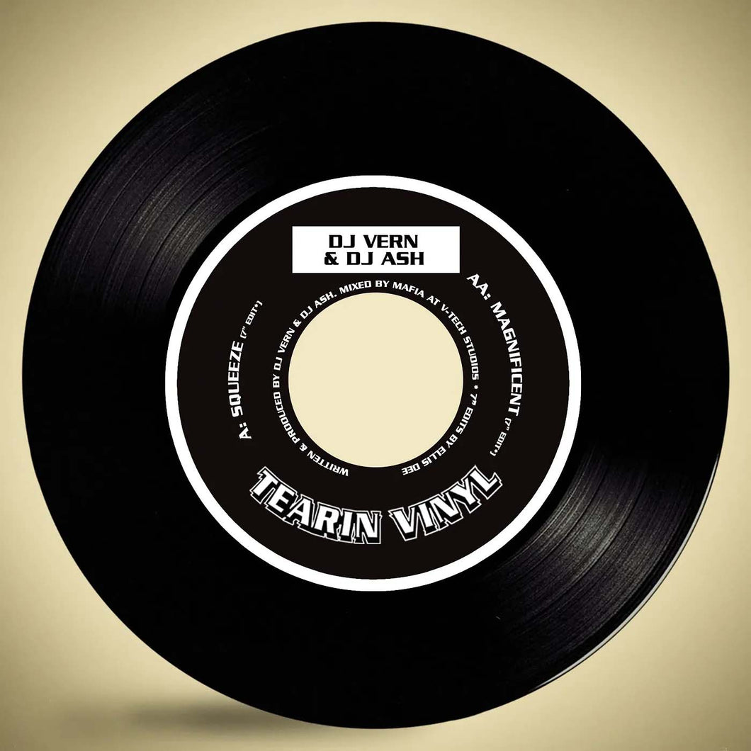 DJ Vern & DJ Ash – Squeeze/Magnificent 7″ – Black Vinyl – Dinked Centre – Tearin Vinyl/Vinyl Fanatiks 7