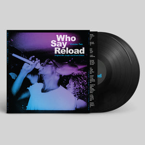 Who Say Reload Volume 2 (Original 90s Jungle and Drum & Bass) - Trick Of Technology - 6 Million Ways - Velocity Press - 2x12" LP - VELOCITY002