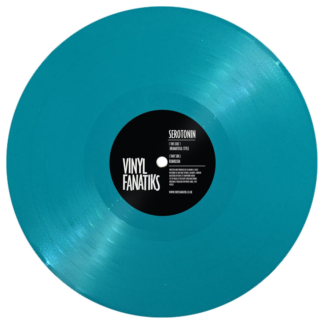 Serotonin ‘Dramatical Style/Rumblism’ 12” -‘Aquatic Turquoise’ -Vinyl Fanatiks - VFS025 - 12