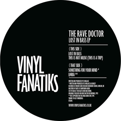 The Rave Doctor - Lost In Bass EP  – VFS046 - Vinyl Fanatiks - 12