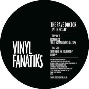 The Rave Doctor - Lost In Bass EP  – VFS046 - Vinyl Fanatiks - 12" Vinyl