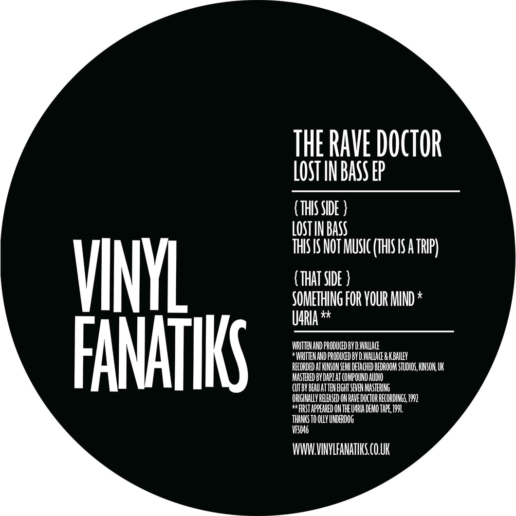 The Rave Doctor - Lost In Bass EP  – VFS046 - Vinyl Fanatiks - 12
