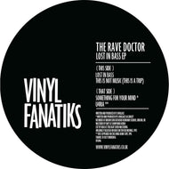 The Rave Doctor - Lost In Bass EP  – VFS046 - Vinyl Fanatiks - 12