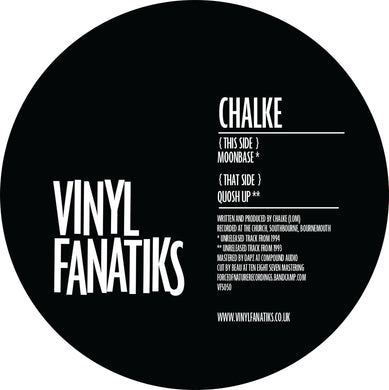 Chalke – Moonbase Alpha/Quosh Up –  VFS050 - Vinyl Fanatiks - 12