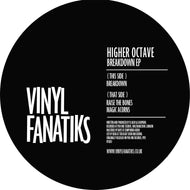 Higher Octave – Breakdown EP – VFS051 - Vinyl Fanatiks - 12