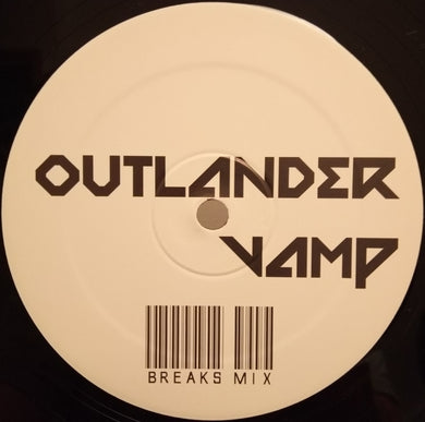 Vamp - Outlander - Breaks Mix - 1 Sided vinyl - 2007 Original Press - KILLERINIT 1.