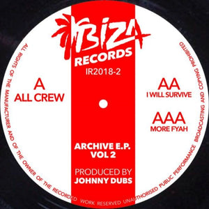 Johnny Dubs - Archive Vol 2 - All Crew/I Will Survive - Ibiza Records - IR2018-2- 12" vinyl
