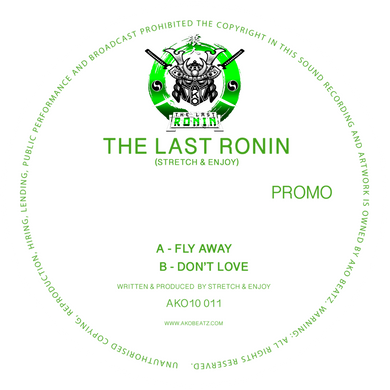 The Last Ronin - Fly Away / Don't Love - AKO Beatz - AKO10 011- Splattered Vinyl ltd 10