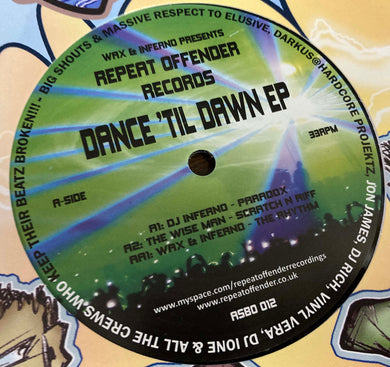 Repeat Offender Records -  Dance 'Til Dawn EP . - Inferno & Wax/Wiseman - ASBO012 - 12
