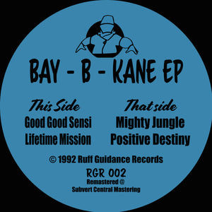 Bay B Kane - Bay B Kane EP - Ruff Guidance -12" vinyl repress - RGR002