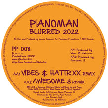 Load image into Gallery viewer, Pianoman - Blurred - Remixes inc. Vibes &amp; Hattrixx / Awesome 3 / 7th Heaven-  - 12&quot; Vinyl ltd - PP08
