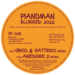 Pianoman - Blurred - Remixes inc. Vibes & Hattrixx / Awesome 3 / 7th Heaven-  - 12" Vinyl ltd - PP08