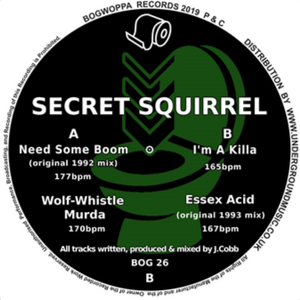SECRET SQUIRREL - Need Some Boom - Bogwoppa -BOG 26 -12" Vinyl