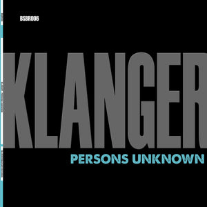 Persons Unknown - Klanger - Blueskin Badger Records - 12" vinyl - BSBR006
