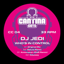 Load image into Gallery viewer, Cantina Cuts #4 - DJ Jedi - Who-&#39;s In Control- CC04 - 4 track 12&quot; vinyl