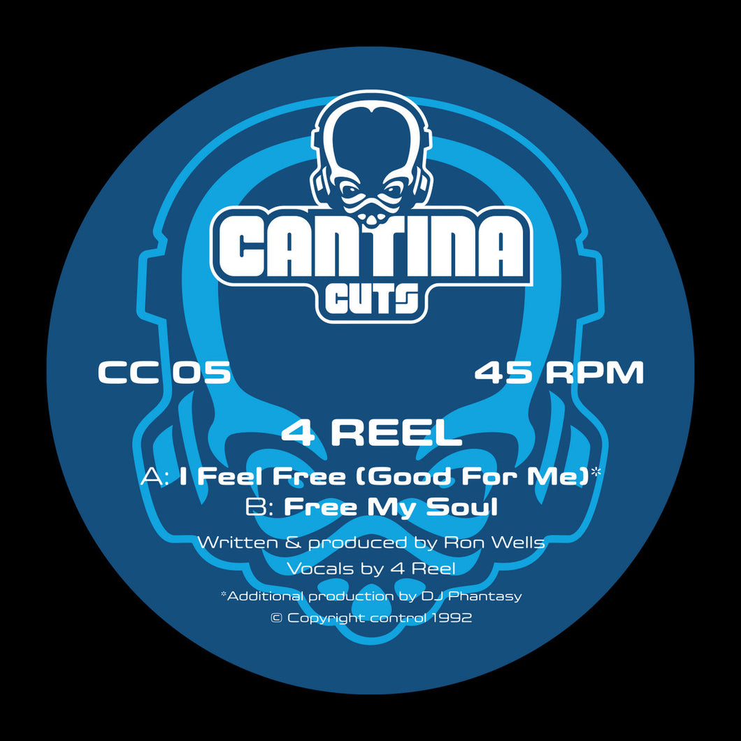 Cantina Cuts #5 -  I Feel Free / Free My Soul by 4 Reel CC05 - 4 track 12