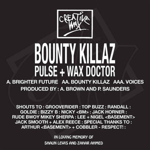 Bounty Killaz (Pulse & Wax Doctor) - Brighter Future / Bounty Killaz / Voices - Creative Wax -12" vinyl repress