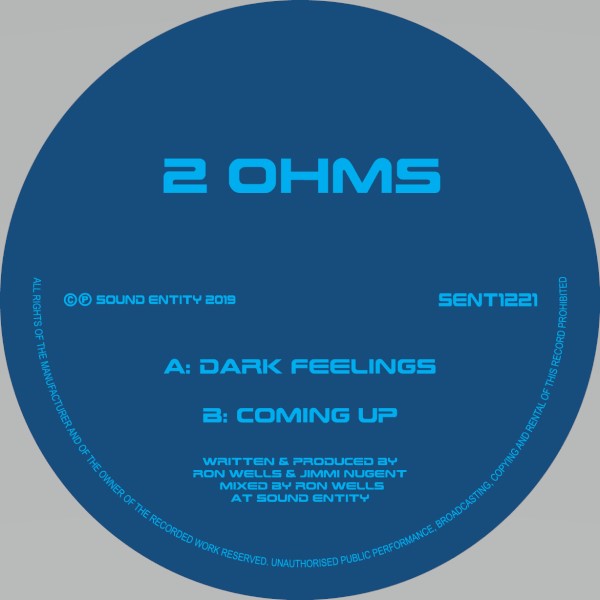 2 Ohms - Dark Feelings / Coming Up - Sound Entity Records -  SE1221 -12