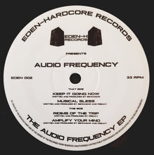 Load image into Gallery viewer, Audio Frequency  ‎– The Audio Frequency EP - Eden-Hardcore Records ‎– EDEN 002 4 track 12&quot; vinyl