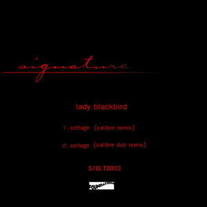 Lady Blackbird - Collage (Calibre Remixes) - Signature- SIGLTD003 - 12" Vinyl