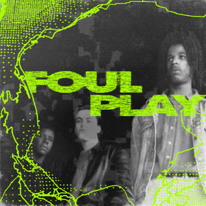 Foul Play - Origins - 2x12" Deluxe - Sneaker Social Club - SNKRG001