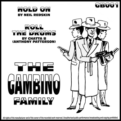 Gambino Family - Neil Redskin & Chatta B - Hold On / Roll The Drums GB001 - 12