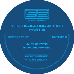 Hedgehog Affair Volume 5 - The Pipe - Sound Entity Records - Ron Wells - SE1217-5 -12" vinyl repress