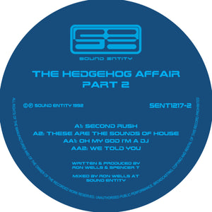 Hedgehog Affair Volume 2 - Second Rush - Sound Entity Records - Ron Wells - SE1217-2 -12" vinyl repress
