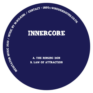 Innercore -  The Rinsing Don - Mediator Music - 12" - MEDITATOR017