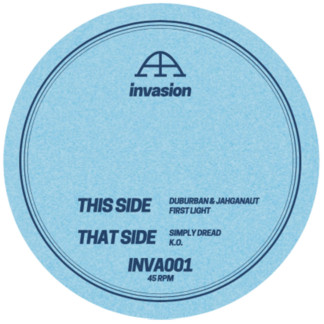 Duburban, Jahganaut & Simply Dread - First Light / K.O  - Invasion Audio Recordings - INVA001 - 12