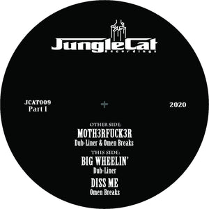 Jungle Cat Recordings  - Dubliner & Omen Breaks -  M0TH3RFU*K3R - JCAT009