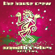 The House Crew - Ozomatli's Return (Part 2) Box Set   - Kniteforce - 5x12
