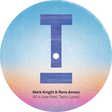 Load image into Gallery viewer, Mark Knight &amp; Rene Amesz - All 4 Love (feat. Tasty Lopez) -  TOOL960  - TOOLROOM RECORDS - 12&quot; Vinyl