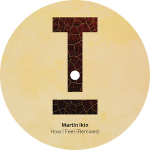 Martin Ikin Featuring Hayley May - How I Feel (Remixes)  - TOOLROOM RECORDS - TOOL1064 - 12" Vinyl