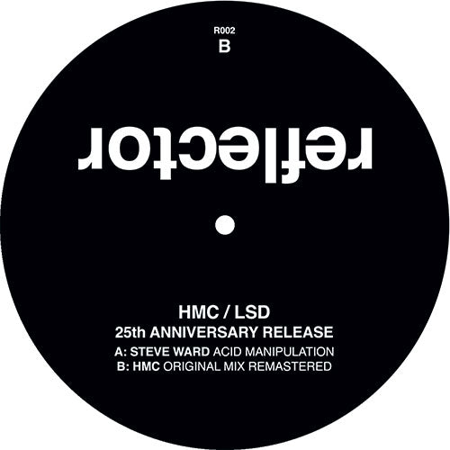 HMC - LSD 2021 - Original + Steve Ward Acid Manipulation -   REFLECTOR - R002 - 12