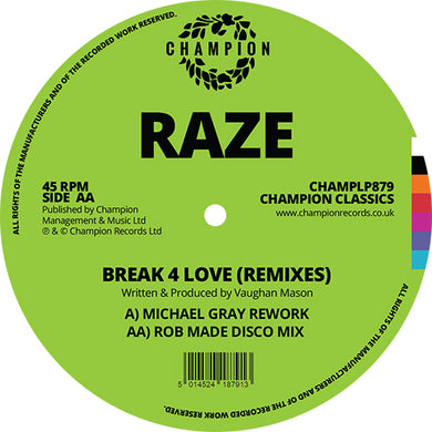 Raze - Break 4 Love 2020 Remixes  - Champion Records - 12