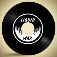Load image into Gallery viewer, Liquid Aliens - Are You Sure I&#39;ll Be Ok? / No Problem At All - Liquid Wax/Vinyl Fanatiks 7&quot; Vinyl with adapter - HAN45-027