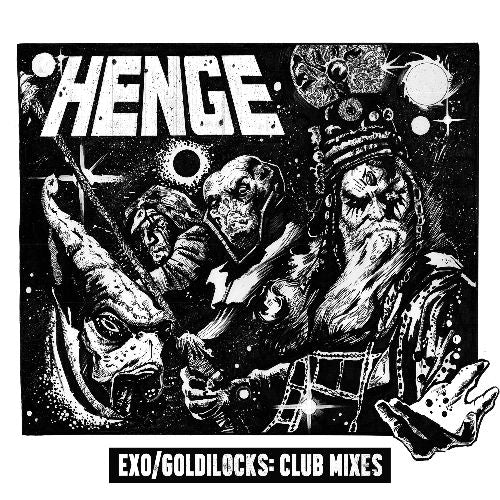 HENGE - Exo / Goldilocks (Club Mixes) Incl. 808 State Remix - 10