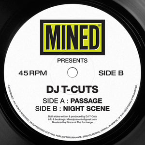 DJ T-Cuts ‎– Passage/Night Scene - Mined Records - 12" Vinyl - Mined005