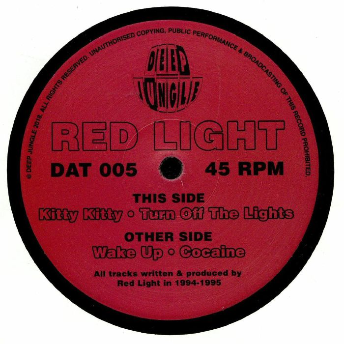 Deep Jungle DAT 005 - Red Light - Wake Up / Cocaine / Kitty Kitty / Turn Off The Lights 12