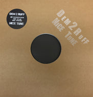 Tim Reaper - Dem 2 Ruff - Nice Tune Remix -  NICE12TWO -TNR RD. - 12