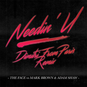 The Face / Mark Brown / Adam Shaw Needin' U (Dimitri From Paris Remix) - CR2 RECS -  DFPCR2 -  12" Red Vinyl